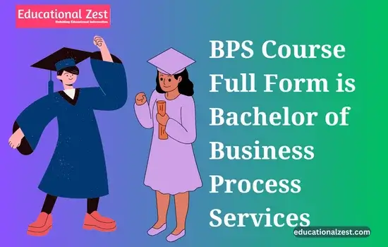 BPS Course Full Form