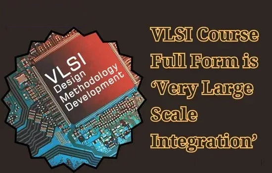 VLSI Course Full Form