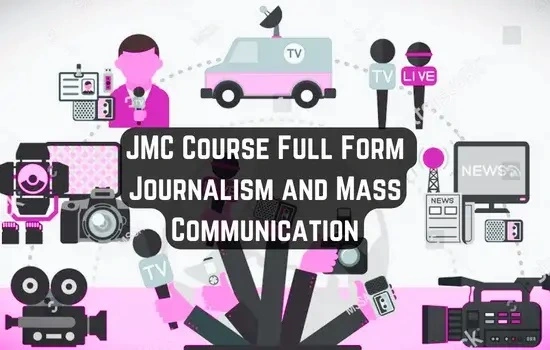JMC Course Full Form